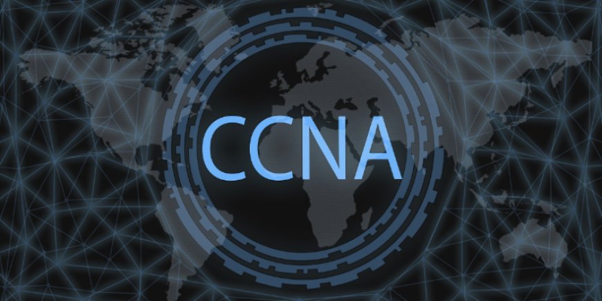 What Are the Benefits of CCNA for Entry-Level IT Roles?