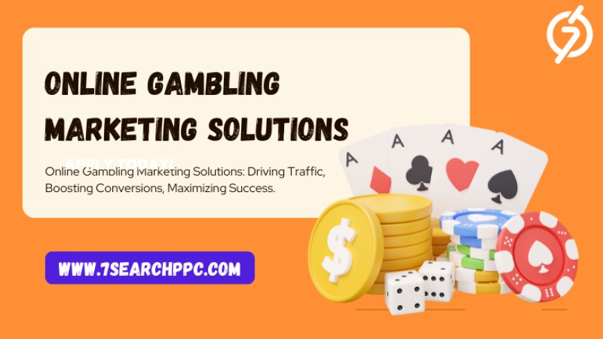 How Online Gambling Marketing Solutions Enhance Revenue