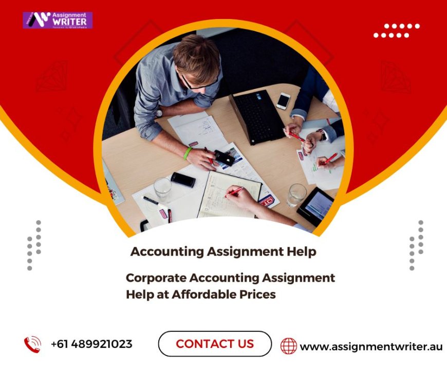 Corporate Accounting Assignment Help at Affordable Prices