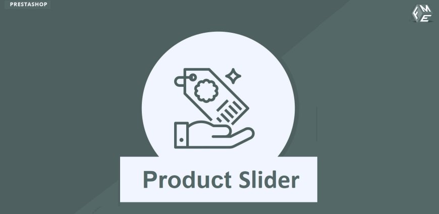 Your Step-by-Step Guide to Rocking a Slider PrestaShop Module