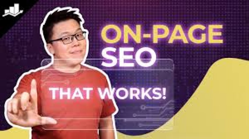 Mastering Onpage Optimization In SEO: Boost Your Website’s Visibility