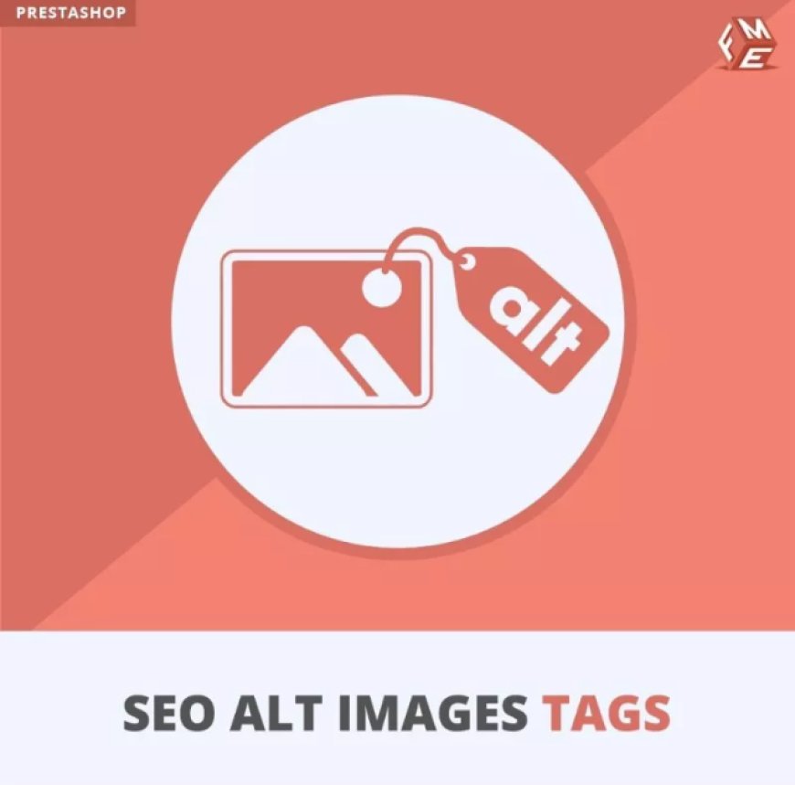 How to Automate Image Alt Tag Optimization in PrestaShop for Maximum Efficiency