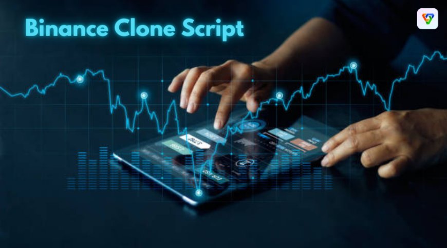 Binance Clone Script: Reforming the Development of Crypto Exchanges for 2025!