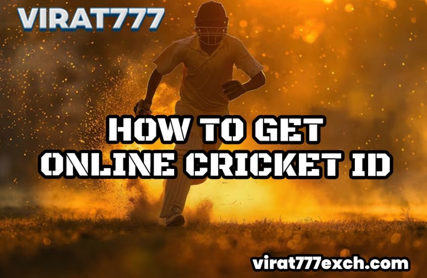 Online Cricket ID: Why Should I Register For an Online Betting ID?