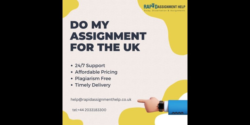 Do My Assignment for Me UK: Reliable Support for Busy Students