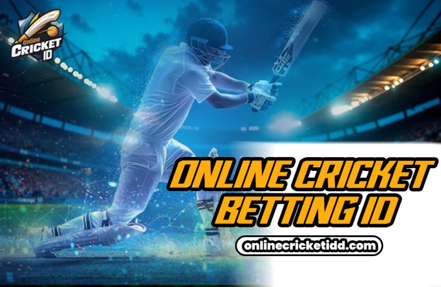 Online Cricket ID:- India Top Betting ID Platform