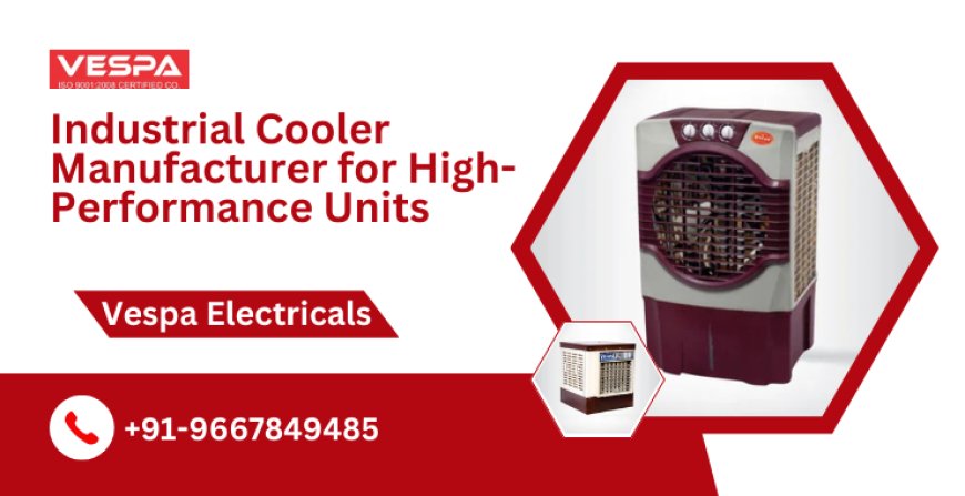 Industrial Cooler Manufacturer for High-Performance Units