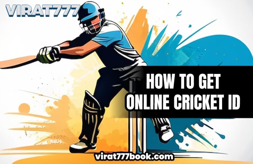 Online Cricket ID: Bet on Your Favorite Matches with Ease