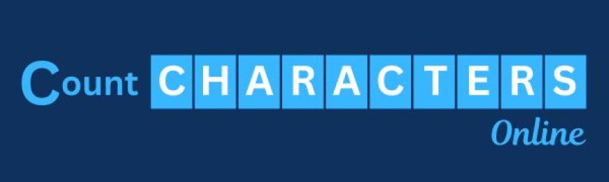 Count Characters Online: A Comprehensive Guide for Writers and Digital Marketers