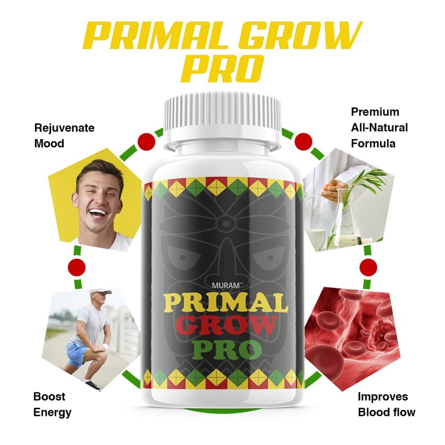 Discover the Truth About Primal Grow Pro: Does It Really Boost Male Performance?