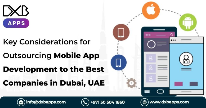 DXB APPS is changing business dynamics with Innovative Mobile App Development Abu Dhabi solutions