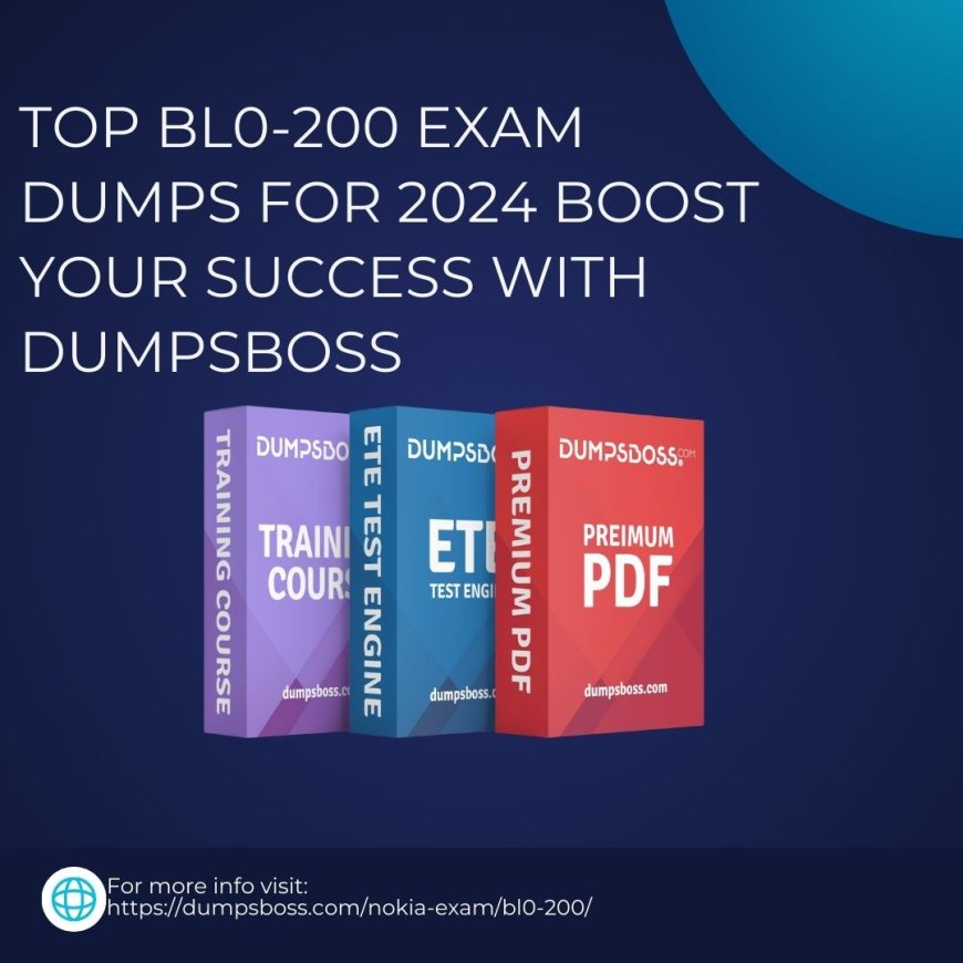 DumpsBoss BL0-200 Exam Dumps Your Secret to Passing the Exam