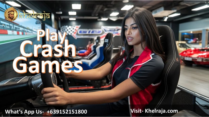 Experience the Excitement of Crash Games at Khel Raja