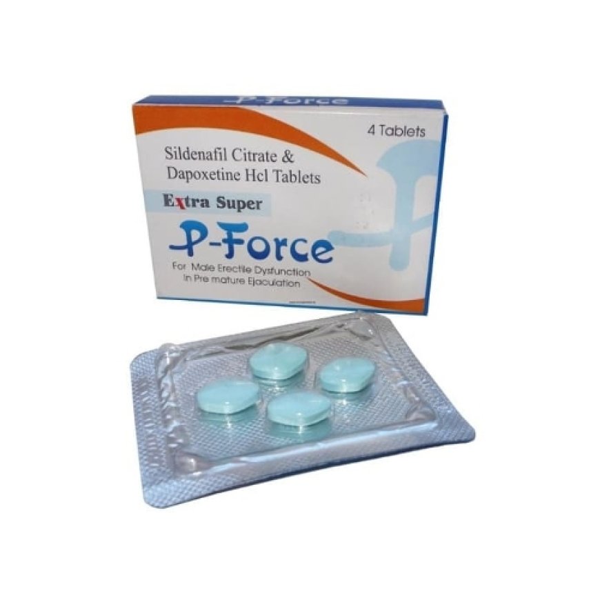 Extra Super P Force | Sildenafil + Dapoxetine | ED pills