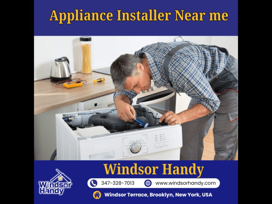 Find the Best Appliance Installer Near Me in Brooklyn