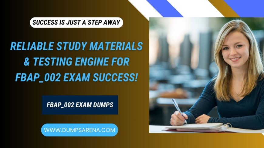 FBAP_002 Exam Dumps to Boost Your Confidence at DumpsArena