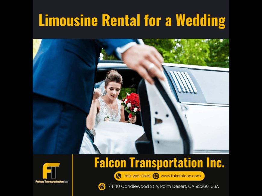 Make Your Wedding Unforgettable with Limousine Rental for a wedding in Palm Desert