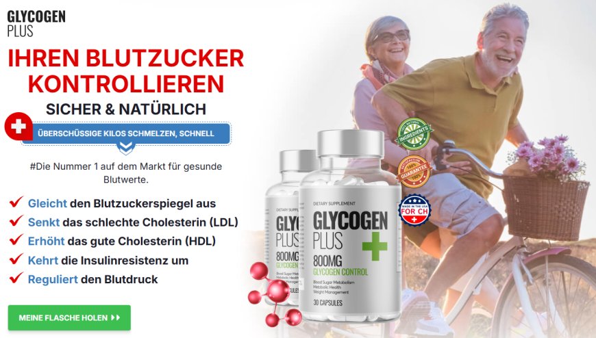 Glykogen Plus+ Schweiz: Naturlich Zutaten fur einen Stabilen Blutzucker