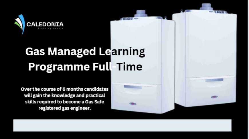 The Fast Track to Becoming a Qualified Gas Engineer