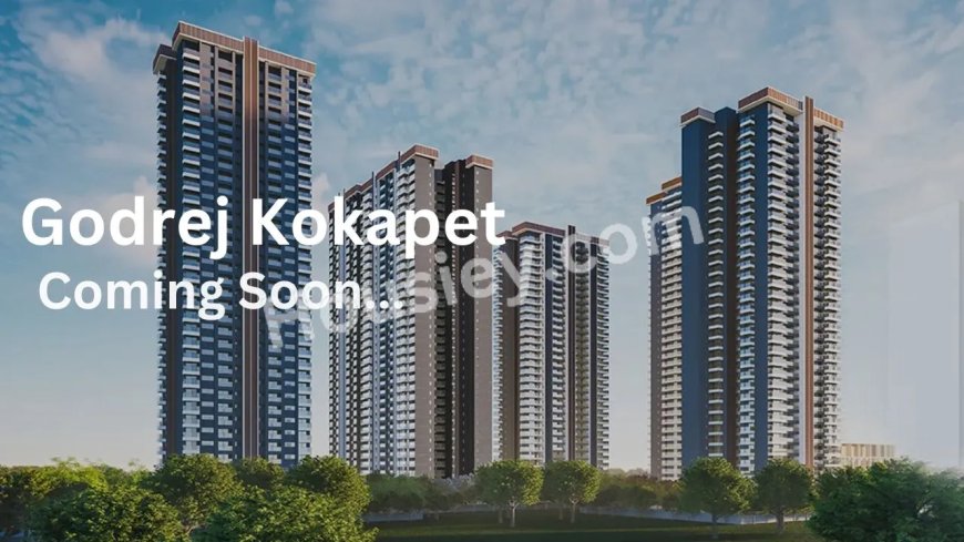 Godrej Kokapet - Brochure, Pros & Cons, Price Sheet