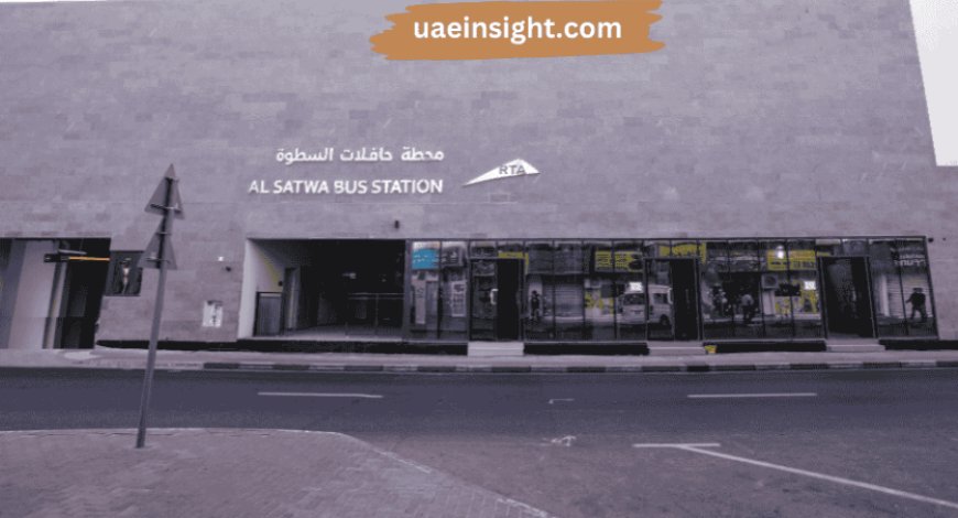 Satwa Bus Station: A Vital Transportation Hub in Dubai