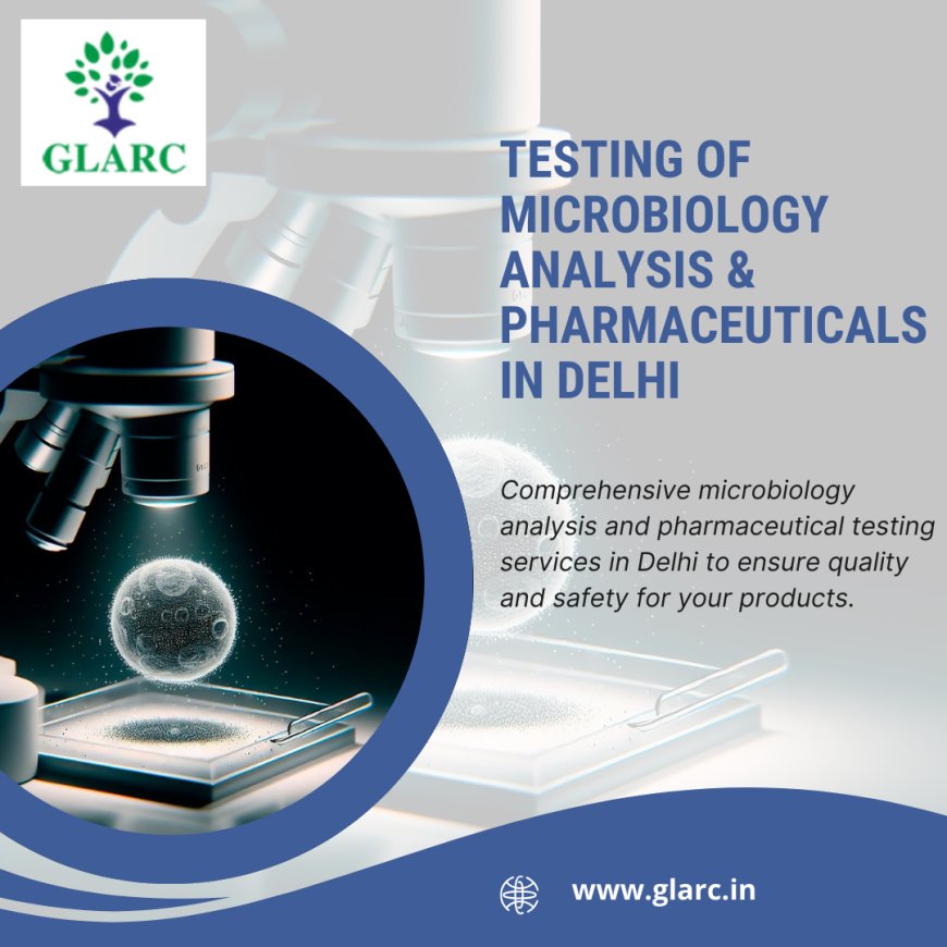 Comprehensive Testing Services in Delhi: Pickles, Achaar, Nutraceuticals, Agro Products, and More - Glarc