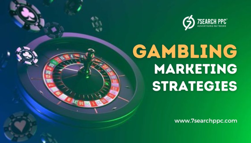 Digital Marketing For Casino and  Gambling - 7Search PPC