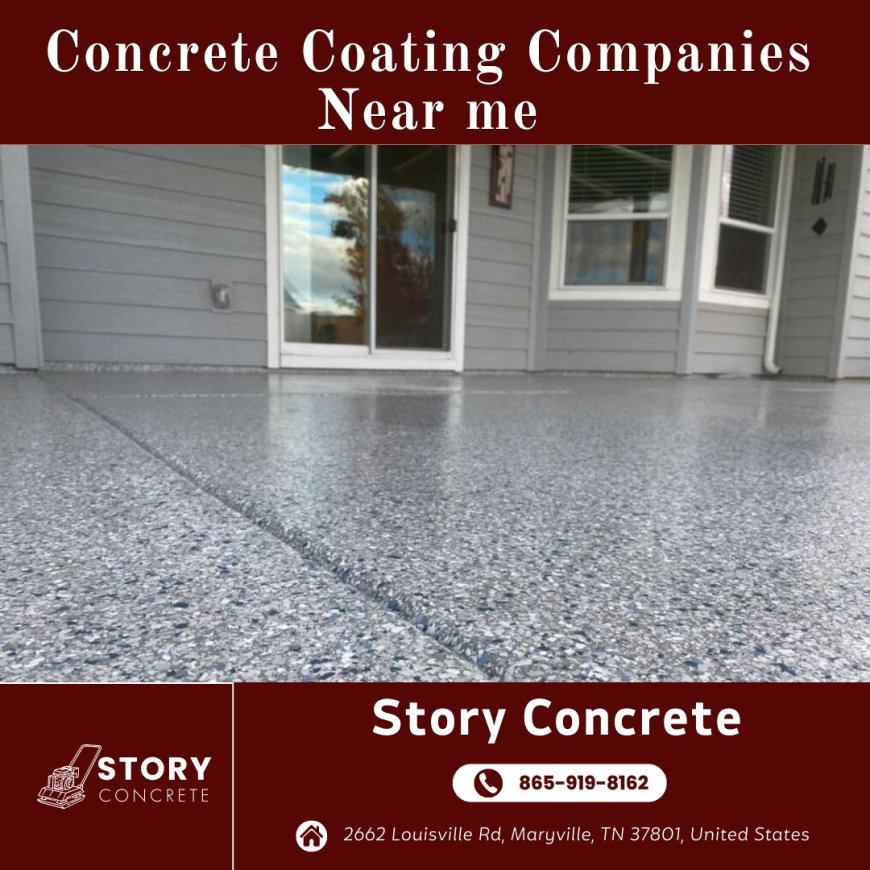 Finding the Best Concrete Coating Companies Near Me in Maryville