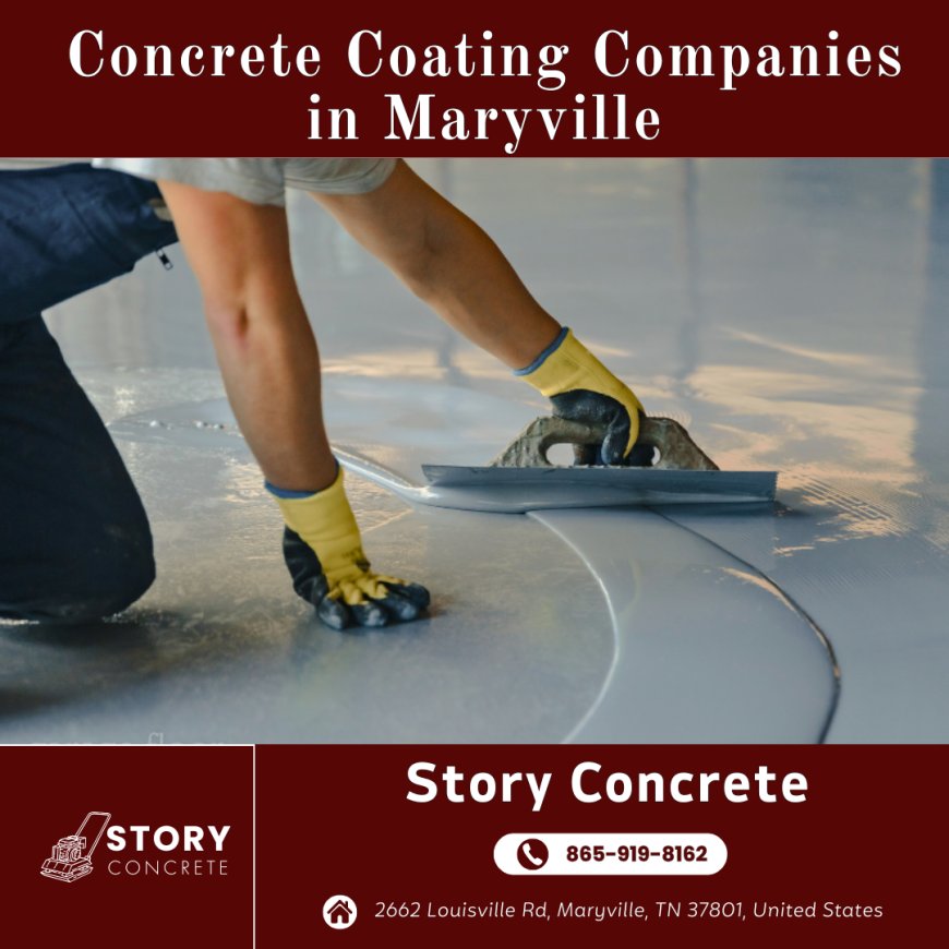 Transform Your Surfaces with Expert Concrete Coating Companies in Maryville