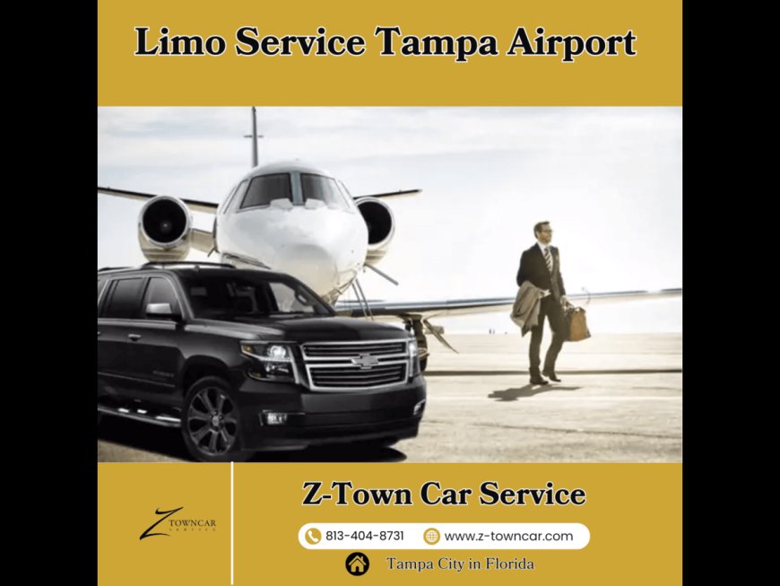 Limo Service Tampa Airport by Z-Town Car Service