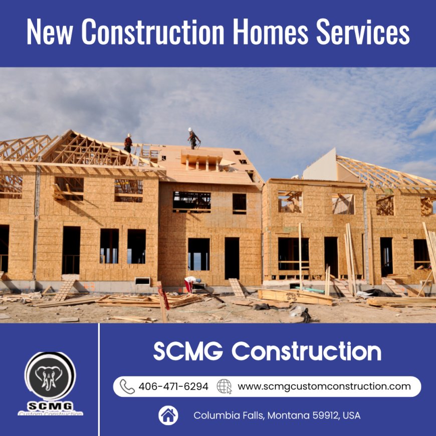 Unlock Your Dream Home with the Best New Construction Homes Services in Columbia Falls