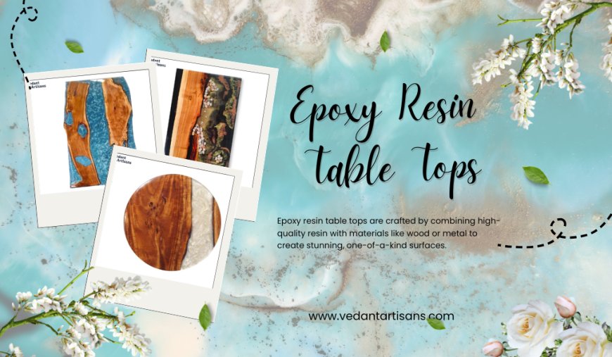 Epoxy Resin Table Tops for Sale: Transform Your Space