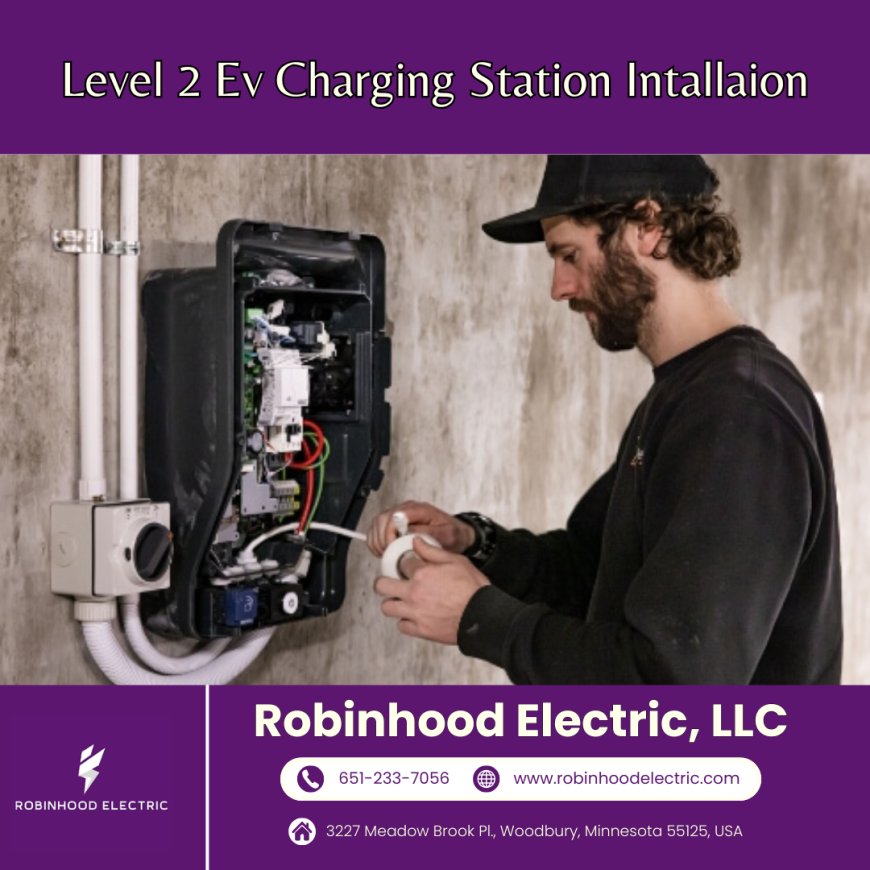 Level 2 EV Charging Station Installation: A Smart Choice for EV Owners