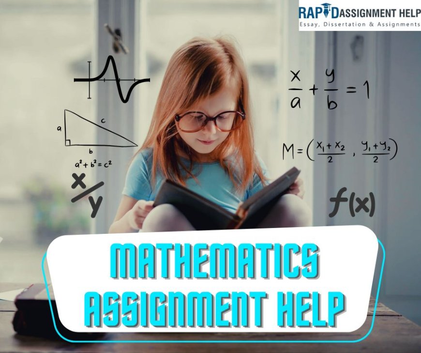 5 Common Mistakes to Avoid in Mathematics Assignments and How to Fix Them