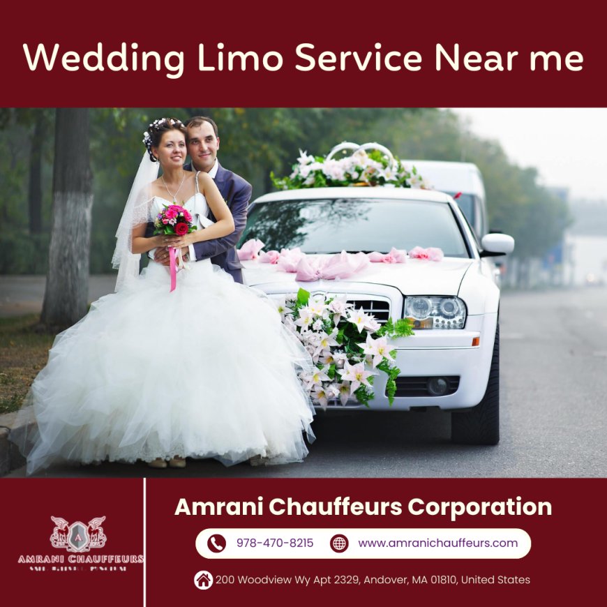 The Ultimate Guide to Choosing the Best Wedding Limo Service Near Me