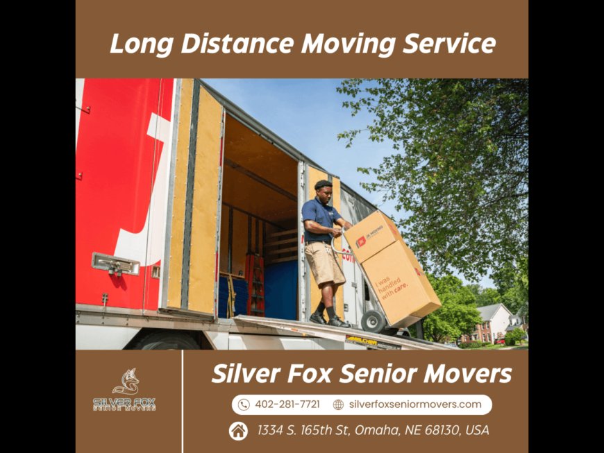 Ultimate Guide to Long Distance Moving Service: Trusted Solutions by Silver Fox Senior Movers