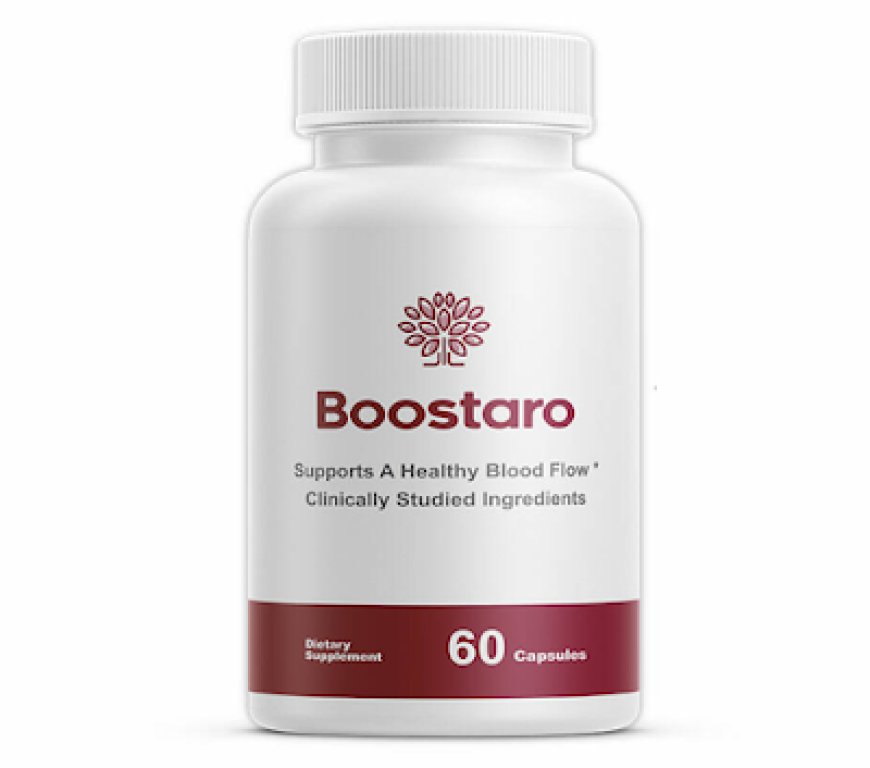 Boostaro Reviews: Why Users Recommend It for Wellness