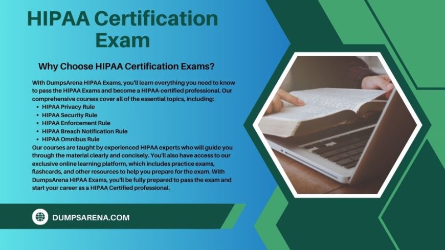 DumpsArena Prepares You Fully for HIPAA Exams