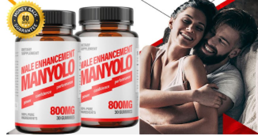 Manyolo Cost : Take Best Male Enhancement Method for You Easy & Fast!