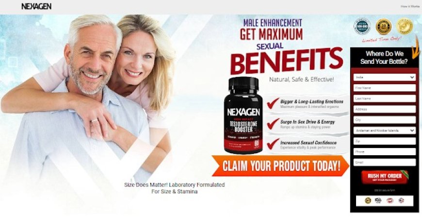 Nexagen Testo Booster: Elevate Your Testosterone, Elevate Your Life in 2025