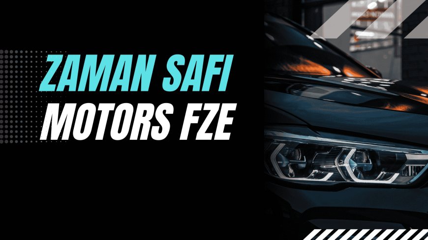 Buy Quality Second Hand Cars in Zambia with Zaman Safi Motors Fze from Dubai