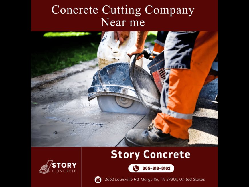 Finding the Best Concrete Cutting Company Near Me in Maryville