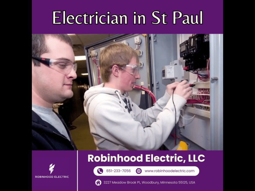 Electrician in St. Paul: Your Trusted Partner for Electrical Services