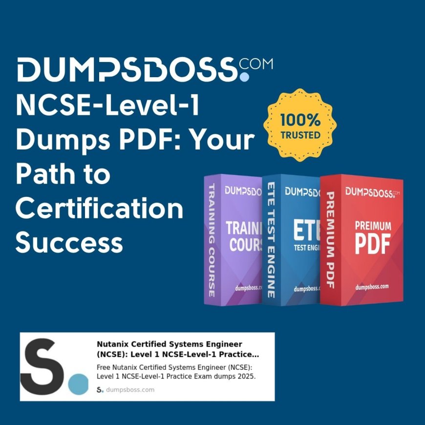 DumpsBoss NCSE-Level-1 Dumps PDF: Trusted by Thousands for Success