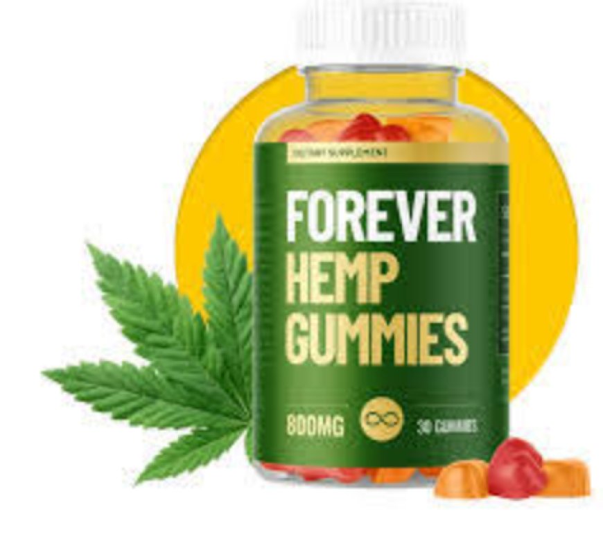 Forever Hemp Gummies Benefits:  [ Best Chemist Warehouse ] Why You Should Consider Adding Them to Your Wellness Routine.