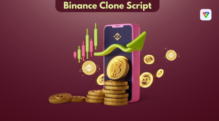 How Binance Clone Script Can Help You Dominate the Crypto Market