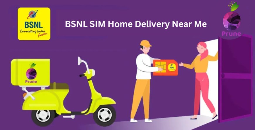 BSNL SIM Home Delivery Near Me — Prune