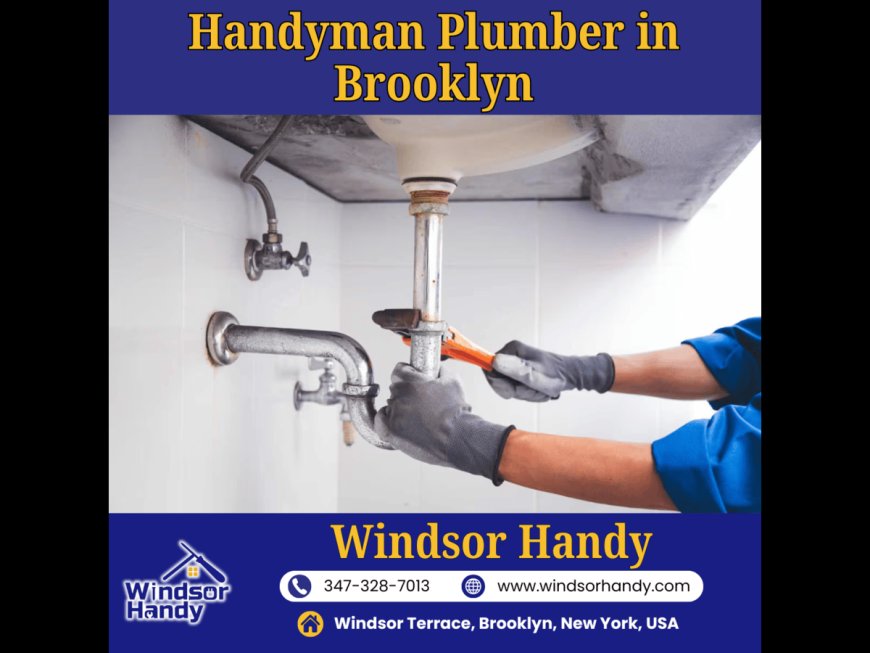 Handyman Plumber in Brooklyn for Plumbing Solutions