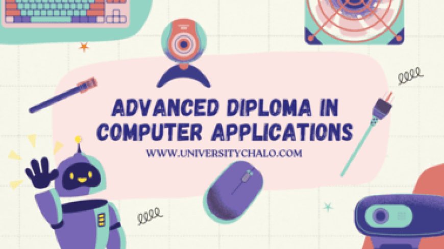 Understanding the Role of Databases in Advanced Diploma in Computer Applications