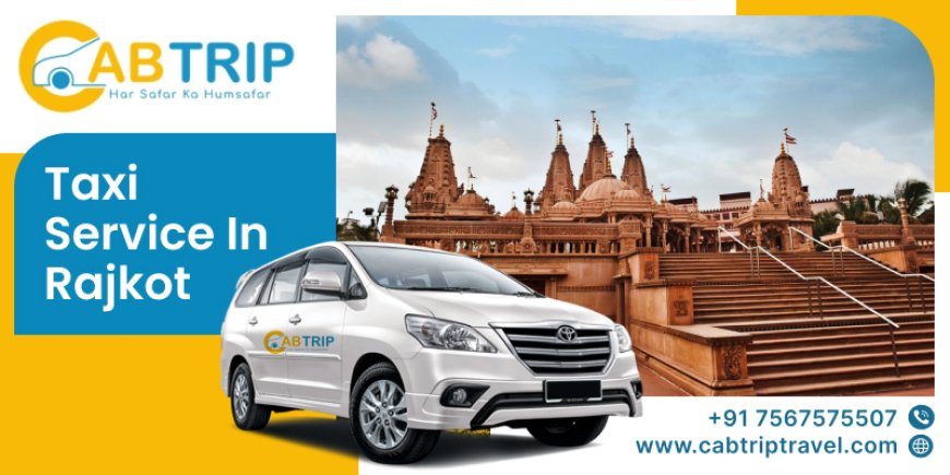 Premium Taxi Service In Rajkot at Budget-Friendly Prices